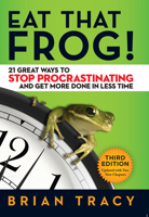 Book cover image for Eat That Frog!: 21 Great Ways to Stop Procrastinating and Get More Done in Less Time