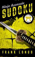 Ninja Assassin Sudoku: Yellow Belt 1454901519 Book Cover