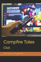 Campfire Tales: Click B0FBGV6BP2 Book Cover