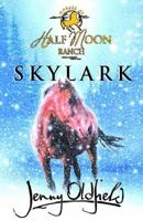 Skylark (Horses of Half Moon Ranch) 034079173X Book Cover