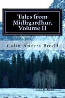 Tales From Midhgardhur, Volume II 1979133344 Book Cover
