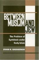 Between Muslim and Jew 0691608970 Book Cover