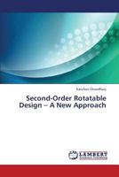 Second-Order Rotatable Design – A New Approach 3659394882 Book Cover