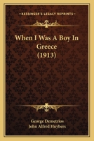 When I Was a Boy in Greece 1104930412 Book Cover