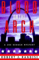 Blood on the Arch 0843949465 Book Cover