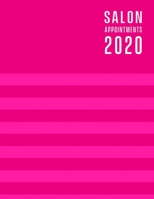 Nail salon appointment book 2020: Nail Technician salon appointment book 2020. Month to Month Calendar + Daily / Hourly appointments w/ 15 min slots 1656584395 Book Cover