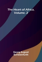 The heart of Africa, Vol. 2 9374124912 Book Cover