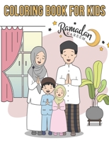 Coloring Book For Kids Ramadan Kareem: A fun educational islamic coloring book for boys and girls 4 - 8 ages Great Ramadan gift B091WFGGM3 Book Cover