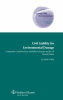 Civil Liab for Env Damage, Com Anal of Law & Policy Europ & Us 2e 9041132333 Book Cover
