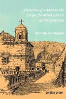 Southgate, Horatio. Narrative of a Visit to the Syrian [Jacobite] Church of Mesopotamia; With Statements and Reflections Upon the Present State of Chr 1593330227 Book Cover