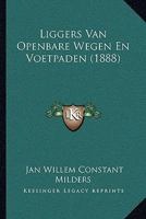 Liggers Van Openbare Wegen En Voetpaden (1888) 112042982X Book Cover