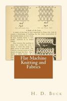 Flat Machine Knitting and Fabrics 1490910298 Book Cover
