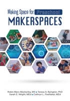 Making Space for Preschool Makerspaces 0876599129 Book Cover