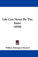 Life Can Never Be The Same 1145263283 Book Cover
