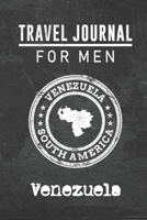Travel Journal for Men Venezuela: 6x9 Travel Notebook or Diary with prompts, Checklists and Bucketlists perfect gift for your Trip to Venezuela for every your Man, Husband or Boyfriend 1712770977 Book Cover
