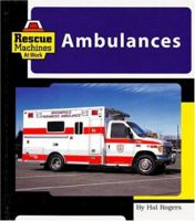 Ambulances (Rescue Machines At Work) 1567666558 Book Cover