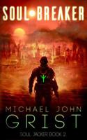 Soul Breaker: A Science Fiction Thriller 1092574522 Book Cover
