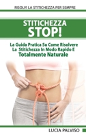 STITICHEZZA STOP La Guida Pratica Su Come Risolvere La Stitichezza In Modo Rapido E Totalmente Naturale 1801442991 Book Cover