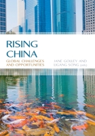 Rising China: Global Challenges And Opportunities 1921862289 Book Cover