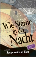 Symphonien in blau (Teil 2): Das Bündnis von Hector mit Achilles (Wie Sterne in der Nacht (1.1.2)) (German Edition) 3751929886 Book Cover