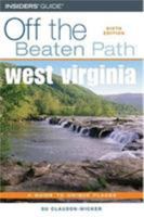 West Virginia Off the Beaten Path, 6th (Off the Beaten Path Series) 0762742186 Book Cover