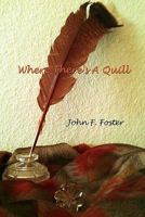 Where There's A Quill 1456856251 Book Cover