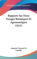 Rapports Sur Deux Voyages Botaniques Et Agronomiques (1813) 1278338918 Book Cover