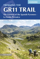 THE GR11 TRAIL THE SPANISH PYRENEES LA SENDA 1786311666 Book Cover