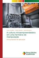 A cultura intraempreendedora em uma farmácia de manipulação 6202191422 Book Cover