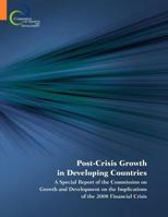 Post-Crisis Growth in Developing Countries: A Special Report of the Commission on Growth and Development on the Implications of the 2008 Financial Cri 0821381652 Book Cover