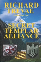 The SECRET TEMPLAR ALLIANCE B08KT5BM2X Book Cover