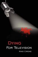 Dying for Television 1434313735 Book Cover