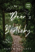 Dear Bartleby: A Queer Fantasy Romance - Large Print (Meddle & Mend: Regency Fantasy) 1964556090 Book Cover