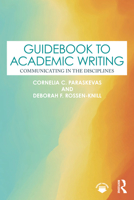 Guidebook to Academic Writing: Communicating in the Disciplines 1032484705 Book Cover