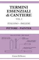 Termini essenziali di cantiere: Pittore - Painter B0CFCPRRYH Book Cover