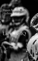 Lacrosse IQ: Learn to Think the Game B0HB764HJC Book Cover