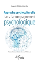 Approche psychoculturelle dans l'accompagnement psychologique (Harmattan Rdc) (French Edition) 234324054X Book Cover