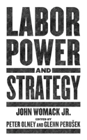 Labor Power and Strategy 1629639745 Book Cover