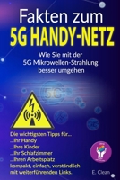 Fakten zum 5G Handy-Netz: Wie Sie mit der 5G Mikrowellen-Strahlung besser umgehen. 1081114215 Book Cover