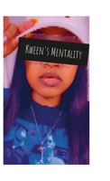 Kween's Mentality: My life through my eyes. 1304731634 Book Cover