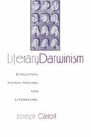Literary Darwinism: Evolution, Human Nature, and Literature 0415970148 Book Cover