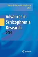 Advances in Schizophrenia Research 2009 148998321X Book Cover