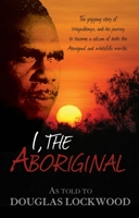 I, the Aboriginal 186302526X Book Cover