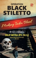 Operation Black Stiletto, My Years In Intellegence 191393604X Book Cover
