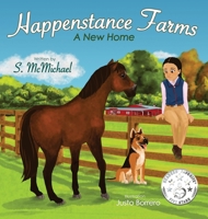Happenstance Farms: A New Home B09JFH73KJ Book Cover