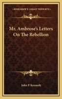 Mr. Ambrose's Letters on the Rebellion 1429015675 Book Cover