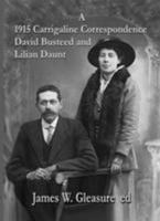 A 1915 Carrigaline Correspondence David Busteed and Lilian Daunt 1911090135 Book Cover