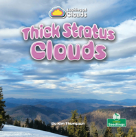 Thick Stratus Clouds (Looking at Clouds) 1039884857 Book Cover