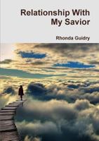 Relationship With My Savior 0557293316 Book Cover