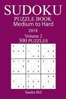 300 Medium to Hard Sudoku Puzzle Book 1717229735 Book Cover